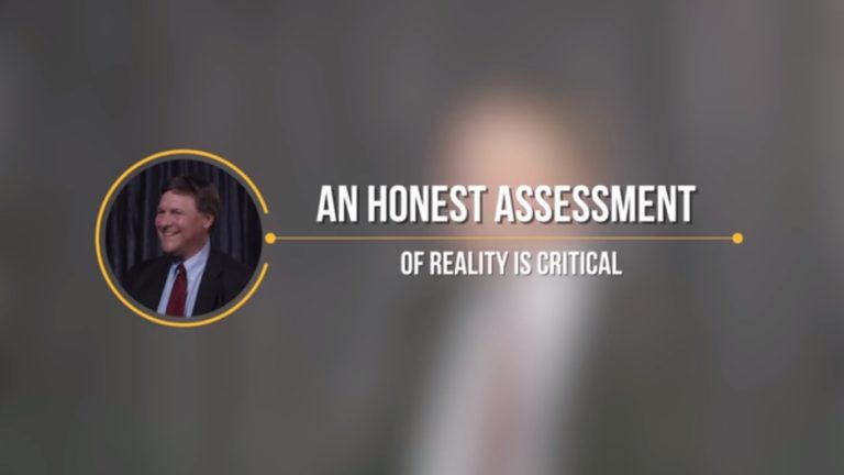 An Honest Assessment Of Reality Is Critical