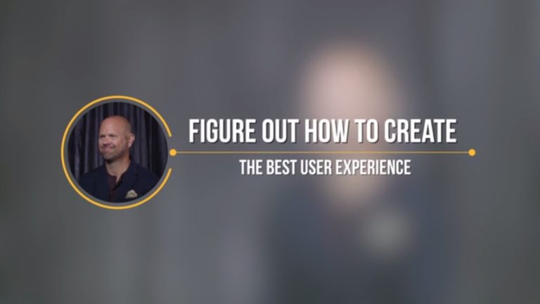 Figure Out How To Create The Best User Experience