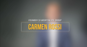 Founder Carmen Rossi On Growth and Striving To Be the Best In Hospitality